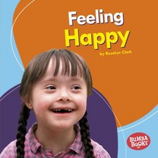 (영문도서) Feeling Happy Library Binding, Lerner Publications (Tm), English, 9781512433685