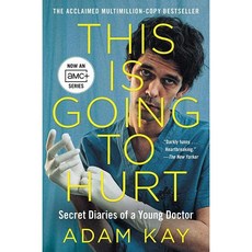This Is Going to Hurt TV Tiein Secret Diaries of a Young Doctor