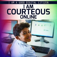 (영문도서) I Am Courteous Online Library Binding, PowerKids Press, English, 9781538349588