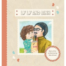 Ly Ly and Binh Hardcover, Alida Whiteoak