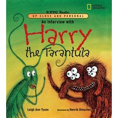 An Interview with Harry the Tarantula Hardcover, National Geographic Kids