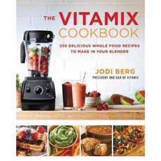 [해외도서] The Vitamix Cookbook 양장본, William Morrow Cookbooks