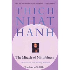 The Miracle of Mindfulness:, Beacon Press