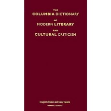 The Columbia Dictionary of Modern Literary and Cultural Criticism Hardcover, Columbia University Press