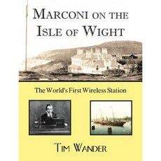 Marconi on the Isle of Wight Paperback, New Generation Publishing
