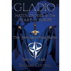 Gladio NATO's Dagger at the Heart of Europe: The Pentagon-Nazi-Mafia Terror Axis Paperback, Progressive Press