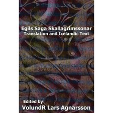 Egil's Saga: Translation and Icelandic Text Paperback, Createspace