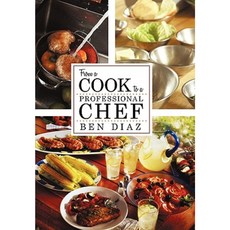 From a Cook to Professional Chef Hardcover, iUniverse