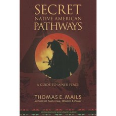 Native American Pathways: A Guide to Inner Peace Paperback, Millichap Books LLC