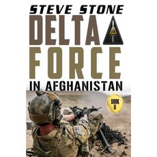 Delta Force in Afghanistan Paperback, Createspace Independent Publishing Platform