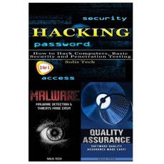 Hacking + Malware + Quality Assurance Paperback, Createspace Independent Publishing Platform