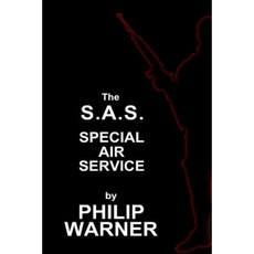 Phillip Warner - S.A.S. - The Special Air Service: A History of Britains Elite Forces Paperback, Phillip Warner - S.A.S. - The Special Air Ser