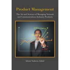 Product Management: The Art and Science of Managing Network and Communications Industry Products Paperback, Xlibris