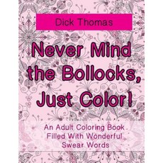 Swear Word Coloring Book: The Jungle Adult Coloring Book featured with  Sweary Words & Animals (Paperback)