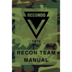 Recondo Recon Team Manual: Vietnam - 1970 Paperback, Createspace Independent Publishing Platform