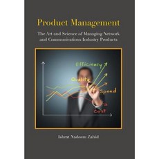 Product Management: The Art and Science of Managing Network and Communications Industry Products Hardcover, Xlibris