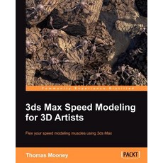 3ds Max Speed Modeling for 3D Artists, Packt Publishing