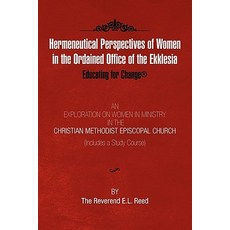 Hermeneutical Perspectives of Women in the Ordained Office of the Ekklesia Paperback, Xlibris Corporation