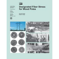Designated Fiber Stress for Wood Poles Paperback, Createspace Independent Publishing Platform