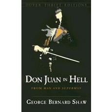 Don Juan in Hell: From Man and Superman Paperback, Dover Publications