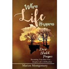 When Life Happens: Dare Stretch Prosper Becoming Your Best You...Despite Life's Difficulties Paperback, Onpoint CTA Publishing