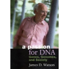 Passion for DNA : Genes Genomes and Society, Passion for DNA : Genes, Gen.., Watson, James D.(저),Cold Spri, Cold Spring Harbor