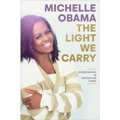 The Light We Carry:Overcoming in Uncertain Times, The Light We Carry, Obama, Michelle(저),Crown.., Crown