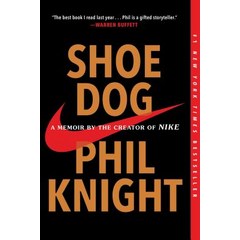 Shoe Dog:A Memoir by the Creator of Nike, Scribner Book Company