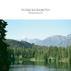 [CD] Yuhki Kuramoto - Reminiscence II 유키 구라모토 회상 2집 [발매 20주년 기념]