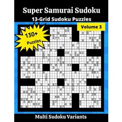 Super Samurai Sudoku 3: 13-Grid Sudoku Puzzles Paperback, Independently Published, English, 9798736260997