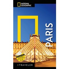 National Geographic Traveler:Paris 5th Edition, National Geographic Society