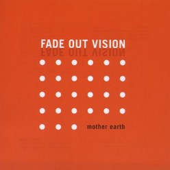 MOTHER EARTH(ACID JAZZ) - FADE OUT VISION EU수입반, 1CD