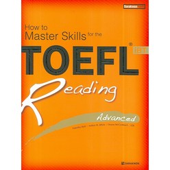 How to Master Skills for the TOEFL iBT Reading (R/C):Advanced, 다락원, 마스터 스킬 토플 시리즈 (2007)