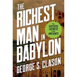 (영문도서) The Richest Man in Babylon: The Success Secrets of the Ancients Paperback, Ixia Press, English, 9780486849607