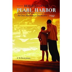 Reflections of Pearl Harbor: An Oral History of December 7 1941 Hardcover, Praeger