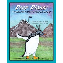 Dear Diana: Travel with Me to New Zealand Paperback, Xlibris
