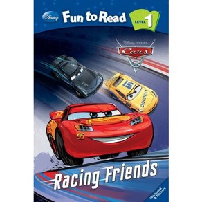 Cars 3: Racing Friends(Fun to Read Level 1)