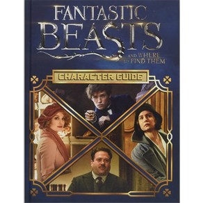 [Scholastic]Fantastic Beasts and Whee to Find Them: Chaacte Guide (Hadcove), Scholastic