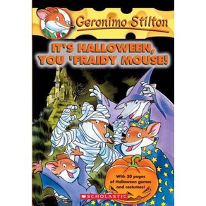 [Scholastic]Geonimo Stilton #11 : Its Halloween You Faidy Mouse! (Papeback), Scholastic