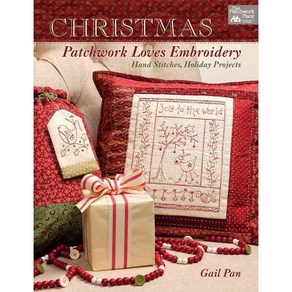 Chistmas Patchwok Loves Emboidey: Hand Stitches Holiday Pojects, That Patchwok Place