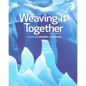 Weaving It Together 3: Connecting Reading and Writing