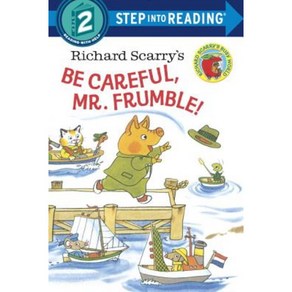 Richard Scarry's Be Careful Mr Frumble!: