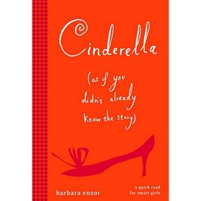 Cindeella (as If You Didn't Aleady Know the Stoy) Papeback, Yealing Books