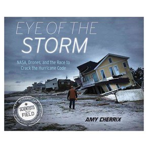 Eye of the Stom: NASA Dones and the Race to Cack the Huicane Code hadback, Houghton Mifflin Hacout