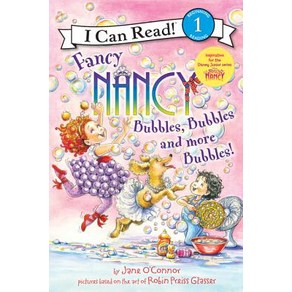 Fancy Nancy: Bubbles Bubbles and Moe Bubbles! Papeback, HapeCollins