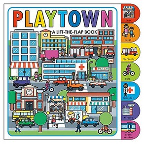 Playtown : A Lift The Flap BOARDBOOK