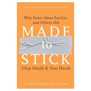 Made to Stick:Why Some Ideas Survive and Others Die