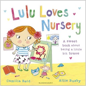 Lulu Loves Nusey : A Sweet Book About Being a Little Bit Bave, Bloomsbuy U.S.A. Childen's B