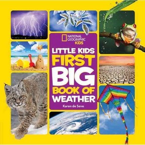 Little Kids Fist Big Book of Weathe:, National Geogaphic Society