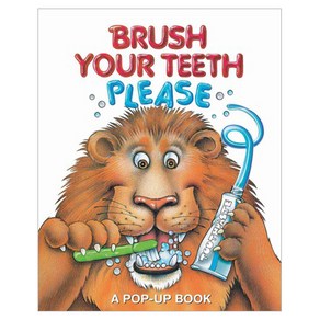 Brush Your Teeth Please A POP UP BOOK